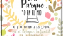 EN TU PARQUE O EN EL MIO - 6 OCTUBRE  11.00H - PARQUE EL MIRADOR