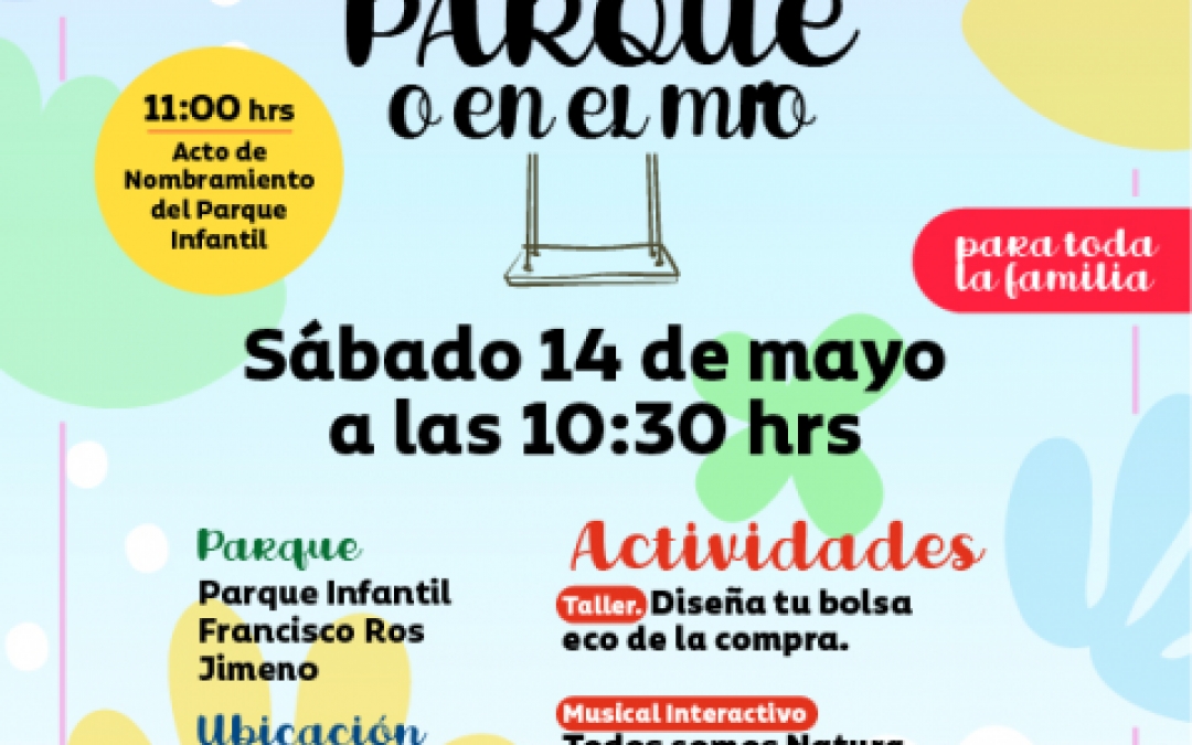 EN TU PARQUE O EN EL MIO - 14 MAYO - POZO ALEDO