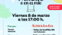 EN TU PARQUE O EN EL MIO - 8  MARZO - 17:00H - PARQUE ALMANSA SAN JAVIER