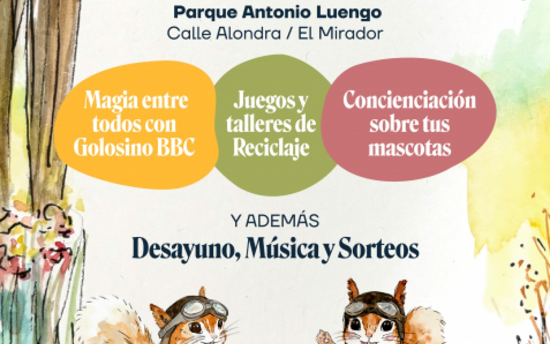 EN TU PARQUE O EN EL MIO - 4 OCT - 11.00H - PQ ANTONIO LUENGO - EL MIRADOR