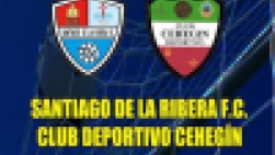 Fútbol. Santiago de la Ribera FC - CD Cehegín