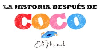 LA HISTORIA DESPUES DE COCO