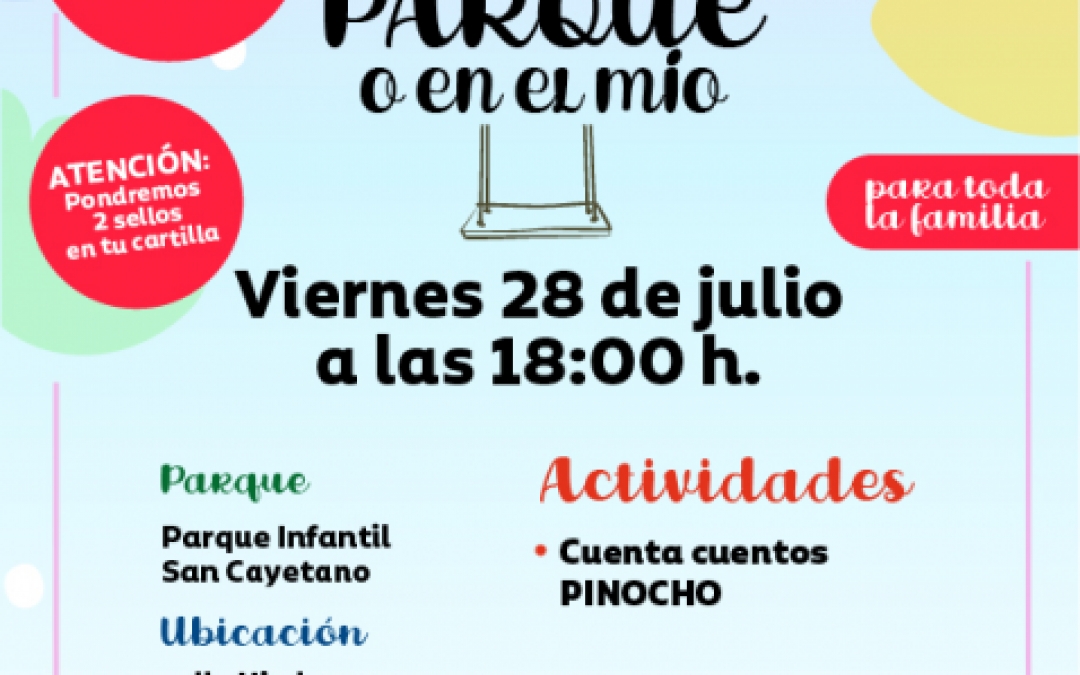 PARQUE INFANTIL SAN CAYETANO - 28 JULIO - 18:00H - CALLE HIEDRA