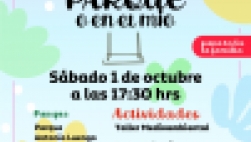 En tu parque o en mío. Uno de octubre a las 17:30 horas en el Parque Antonio Luengo, (El Mirador). Actividades infantiles.